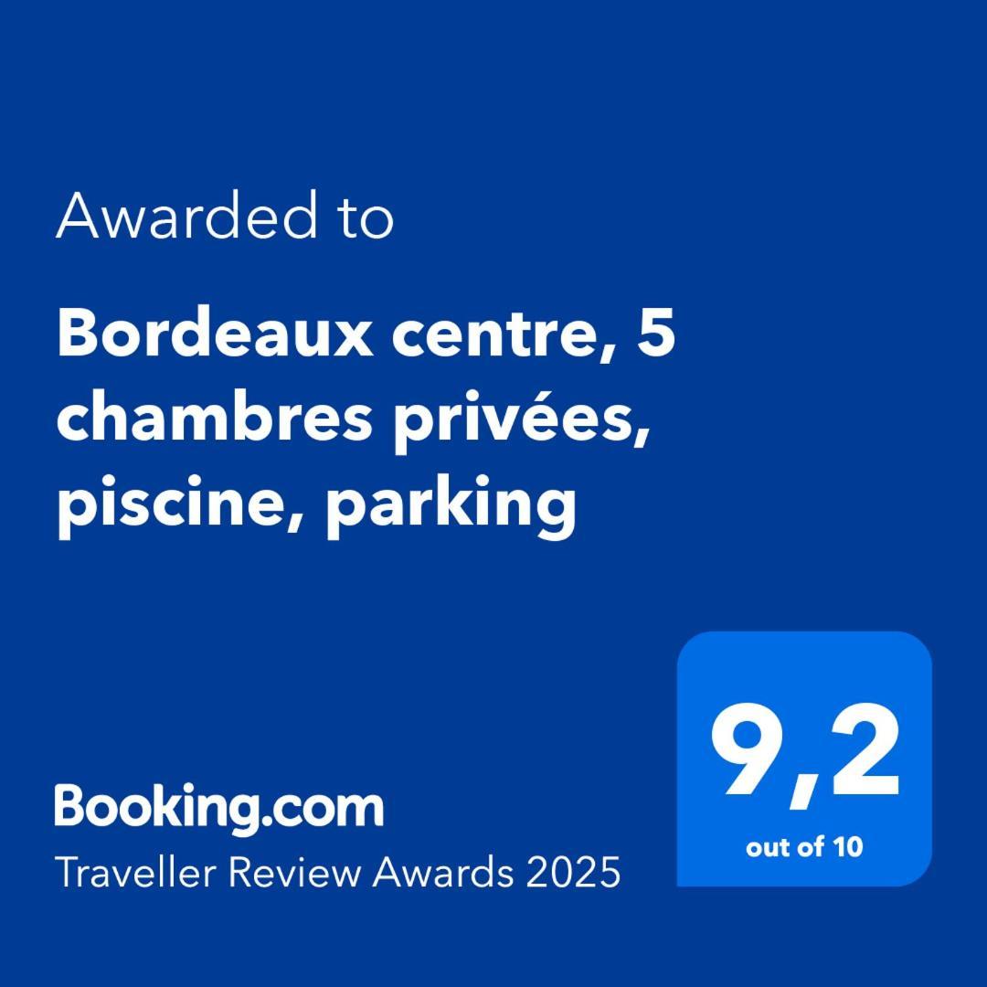 Centre, Privatif Et 5 Privees, Piscine, Parking Ở trọ Bordeaux